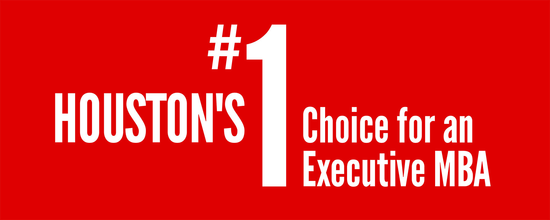 Bauer is Houston's No. 1 Choice for an Executive MBA