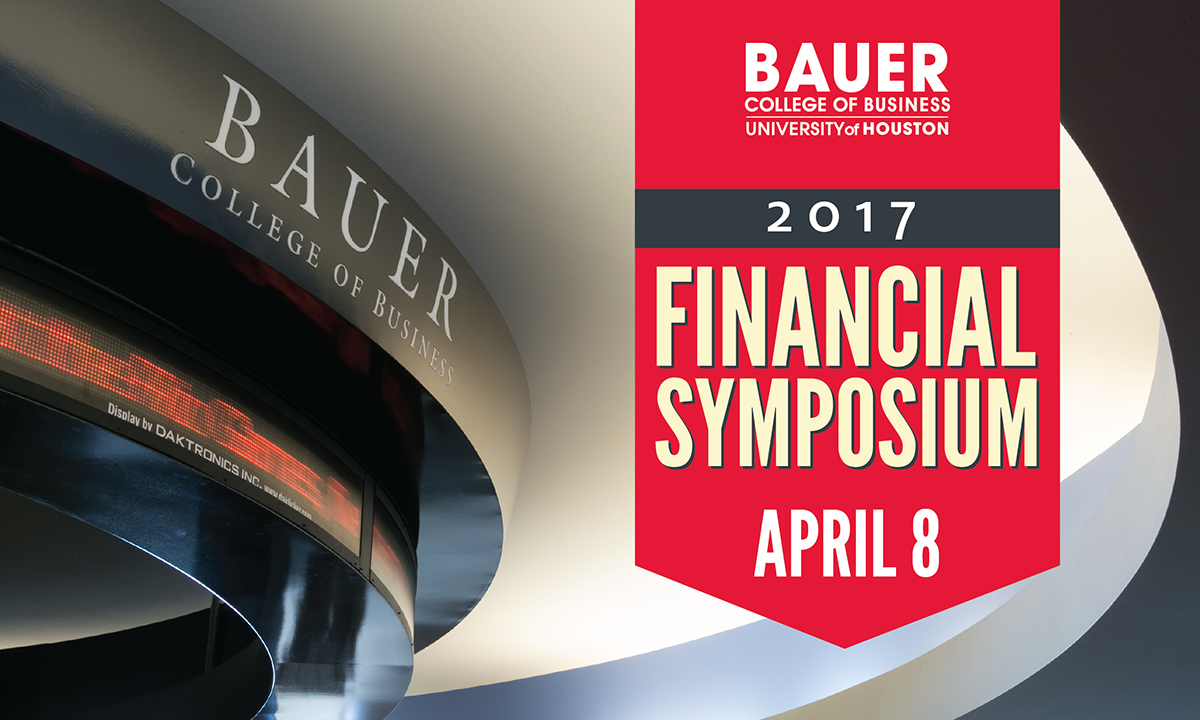 UH Bauer College Financial Symposium 2017