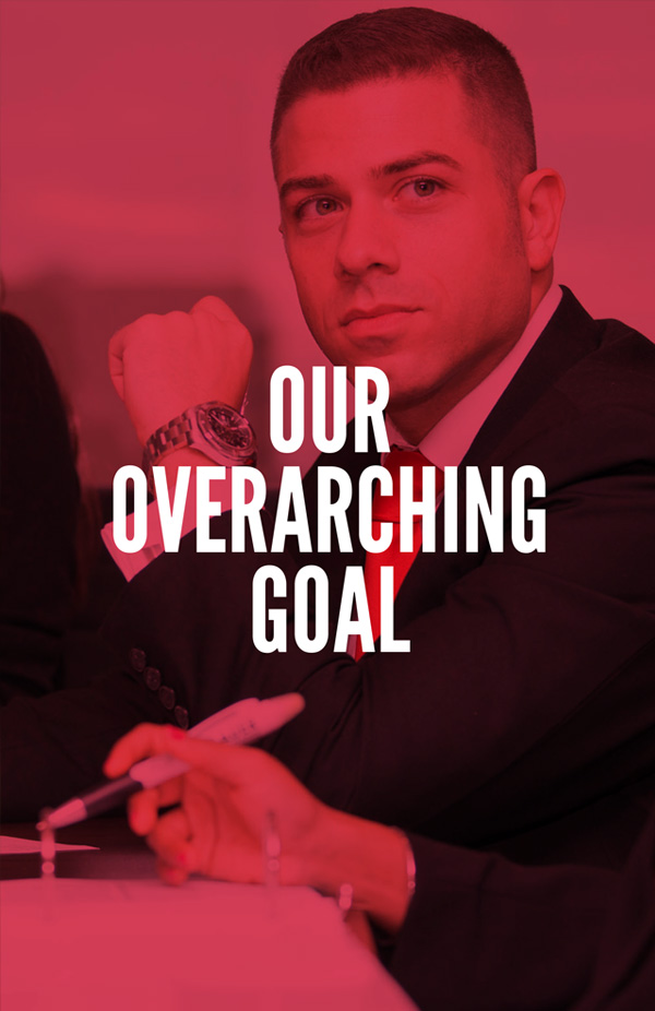 Our Overarching Goal