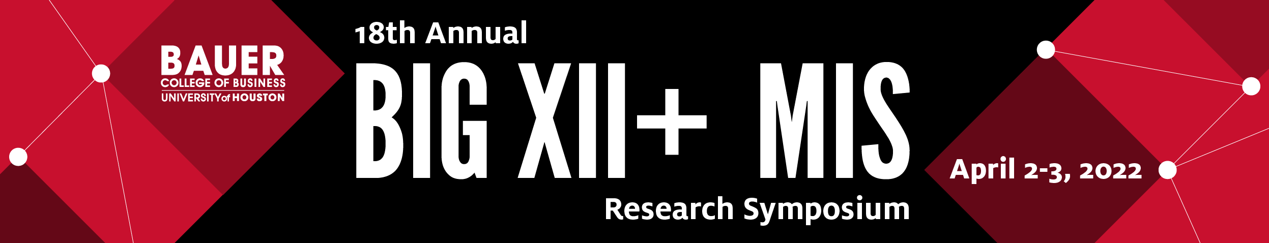 18th Annual Big XII+ MIS Research Symposium