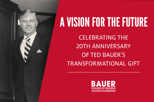A Vision for the Future: Celebrating the 20th Anniversary of Ted Bauer’s Transformational Gift