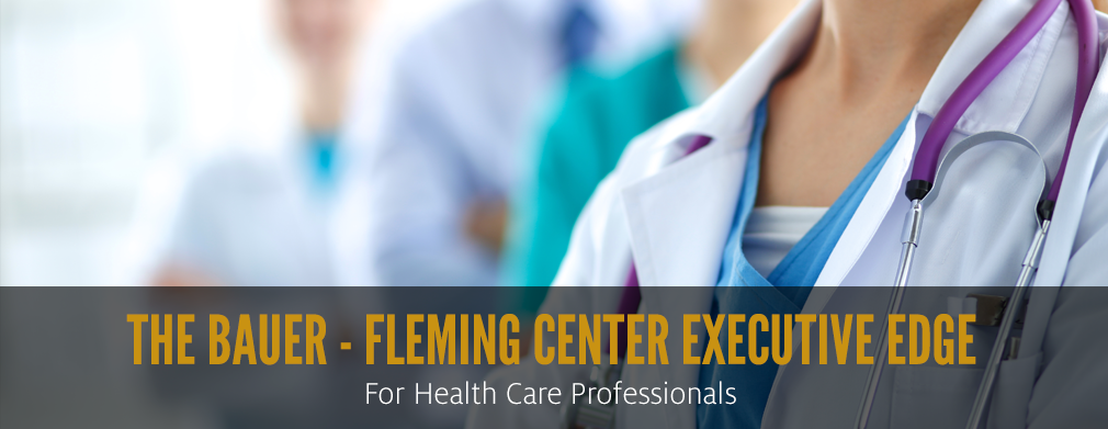 The Bauer - Fleming Center Executive Edge