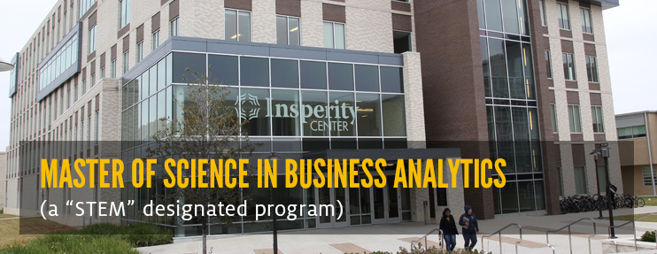 STEM Designated Master of Science in Business Analytics (MSBA) Program