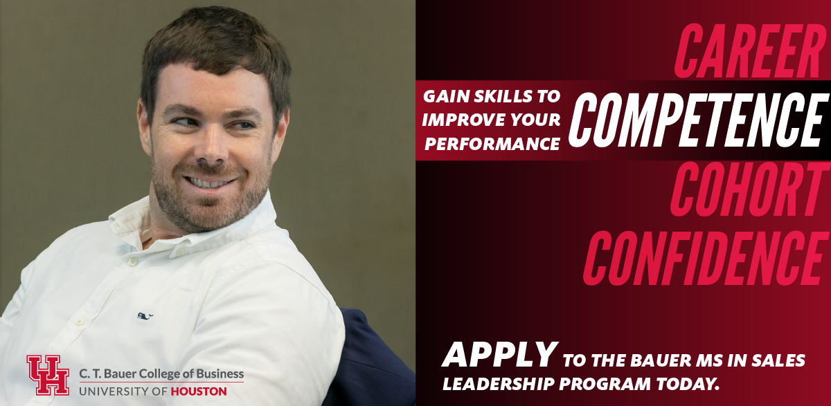 Gain skills to improve your performance - APPLY to the Bauer MS in Sales Leadership program today.