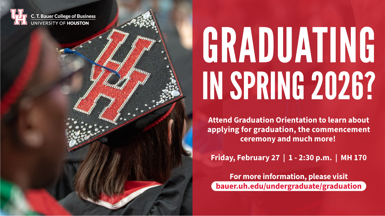 Spring 2026 Graduation Orientation, Friday, February 27 from 1 to 2:30 p.m. in Melcher Hall 170