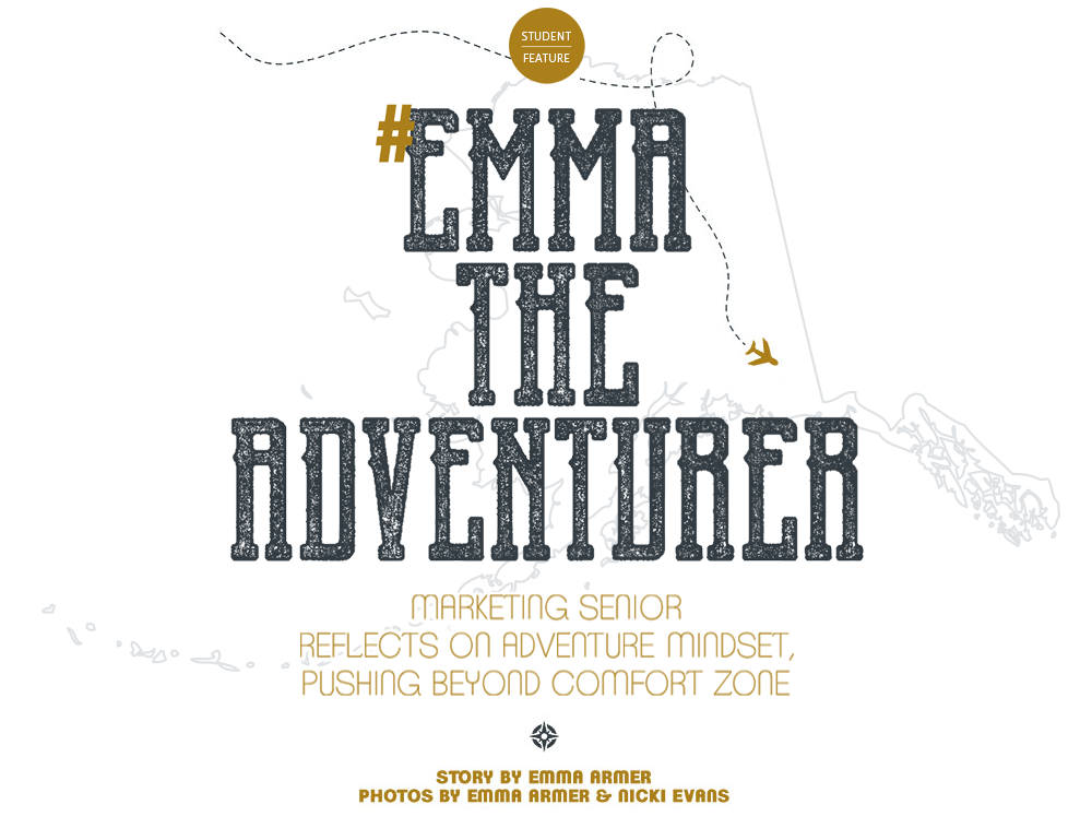 Emma the Adventurer: Story by Emma Armer; Photos by Emma Armer and Nicki Evans