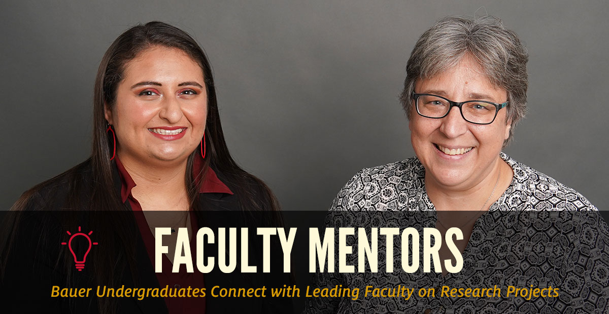 Faculty Mentors: Bauer Undergraduates Connect with Leading Faculty on Research Projects