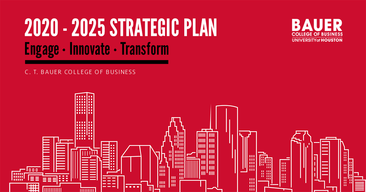 20202025 Strategic Plan Bauer College of Business at UH